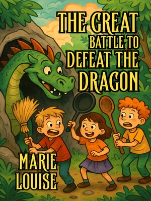 cover image of The Great Battle to Defeat the Dragon